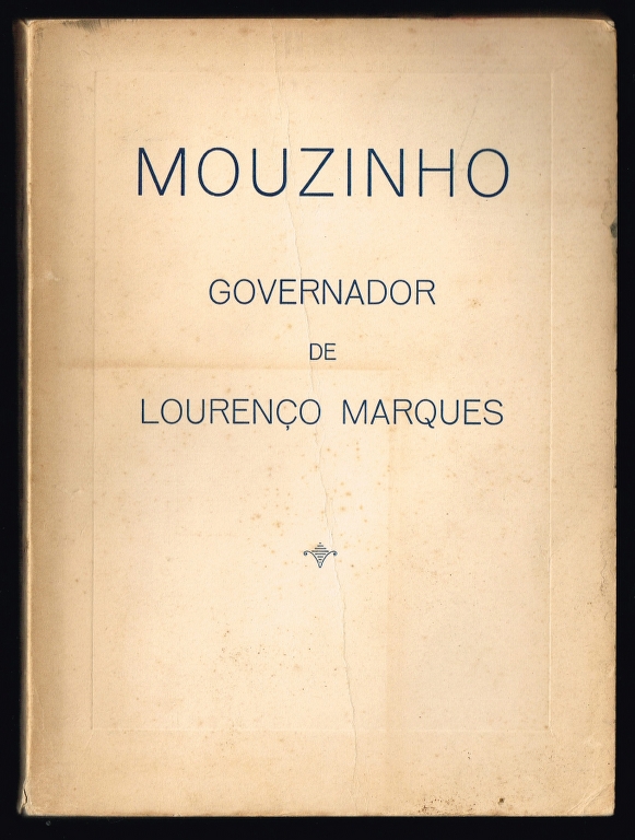 MOUZINHO Governador de Lourenço Marques